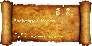 Bachmayer Kozma névjegykártya